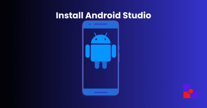 Download and install android studio