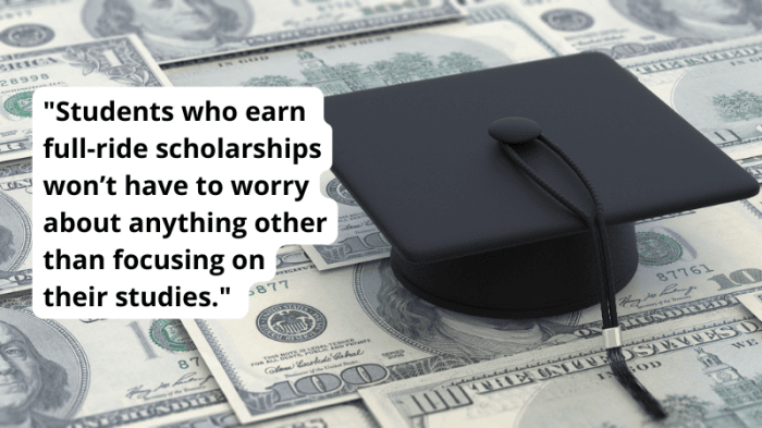 Full ride scholarships